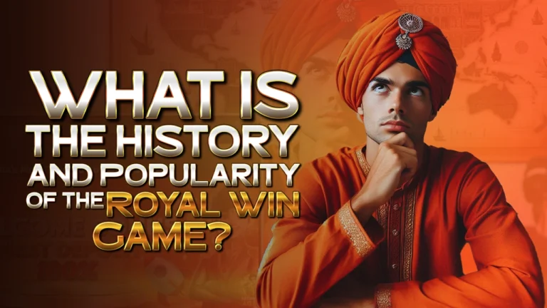 What is the History and Popularity of the Royal Win Game?